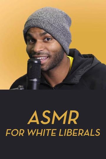 ASMR for White Liberals Poster