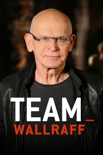 Team Wallraff – Reporter undercover