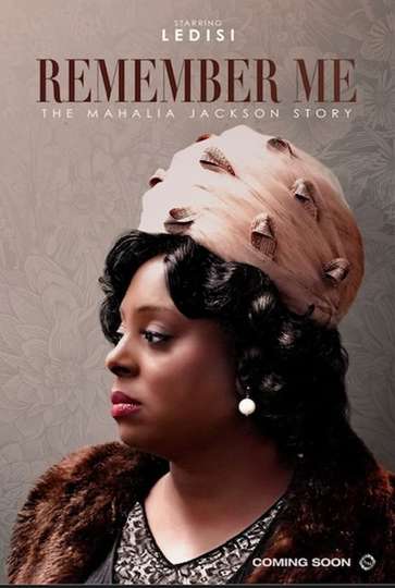 Remember Me: The Mahalia Jackson Story Poster