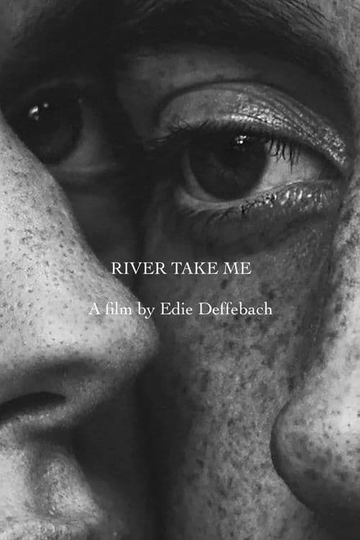 River Take Me Poster