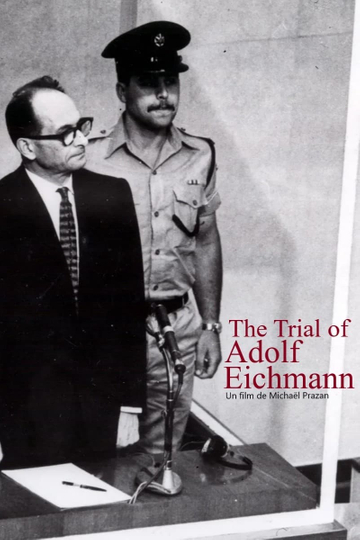 The Trial of Adolf Eichmann