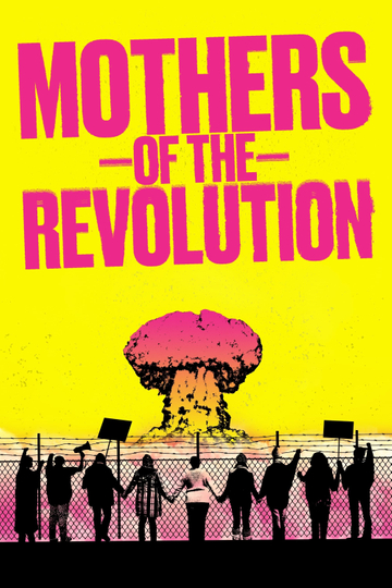 Mothers of the Revolution Poster