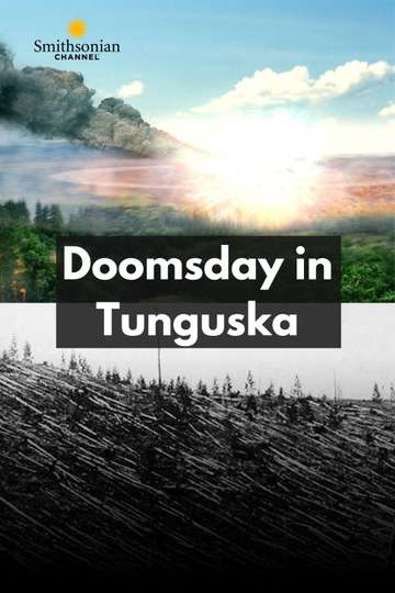 Doomsday in Tunguska