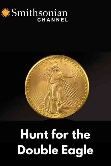 Hunt for the Double Eagle