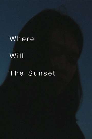 Where Will The Sunset