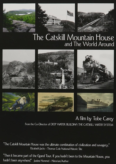 The Catskill Mountain House and the World Around Poster