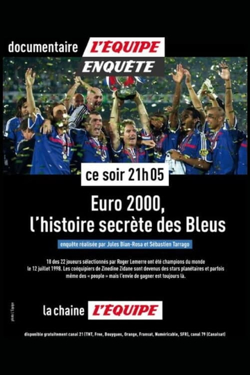 Euro 2000 : L'histoire secrète des Bleus