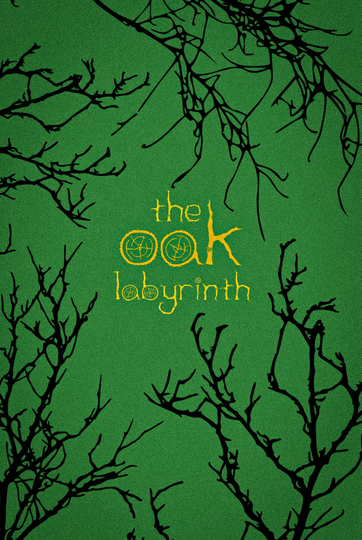 The Oak Labyrinth Poster