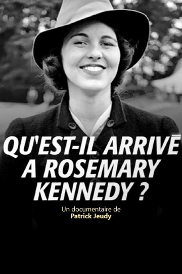 Questil Arrivé à Rosemary Kennedy