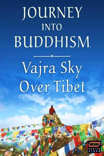 Journey Into Buddhism Vajra Sky Over Tibet