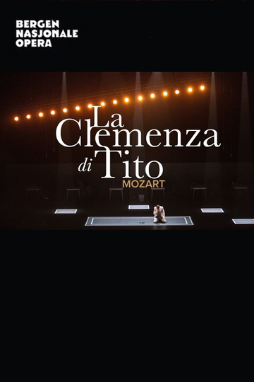 La Clemenza Di Tito  Bergen National Opera Poster