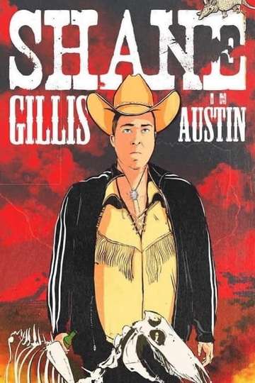 Shane Gillis: Live in Austin Poster