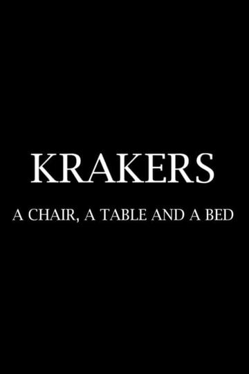 Krakers A Chair a Table and a Bed