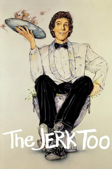 The Jerk Too poster