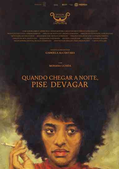 Quando Chegar a Noite, Pise Devagar poster
