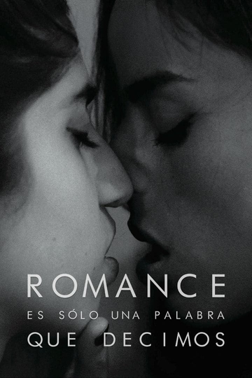 Romance Is Just a Word We Say Poster