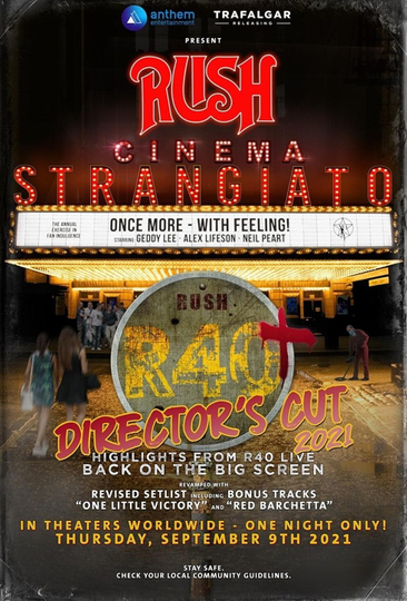 Rush: Cinema Strangiato - R40+ Director's Cut Poster