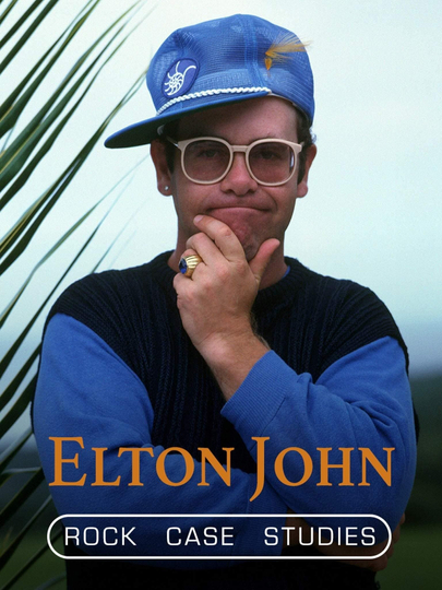 Elton John  Rock Case Studies