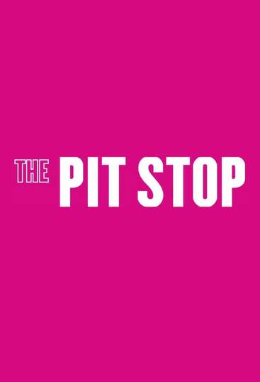 The Pit Stop Poster