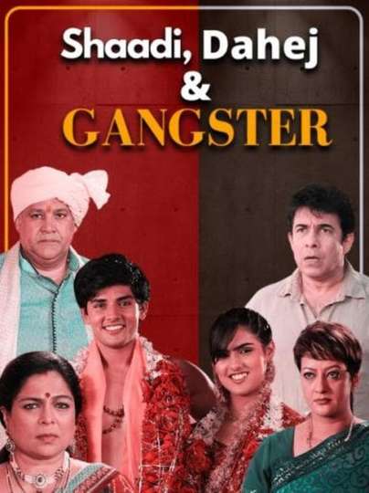 Shaadi Dahej and Gangster Poster