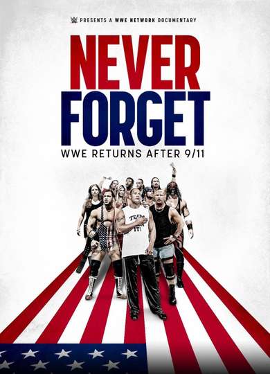 Never Forget WWE Returns After 911