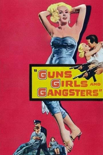 Guns, Girls and Gangsters Poster