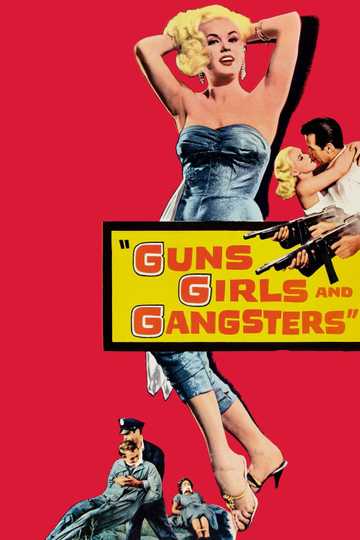 Guns, Girls and Gangsters Poster