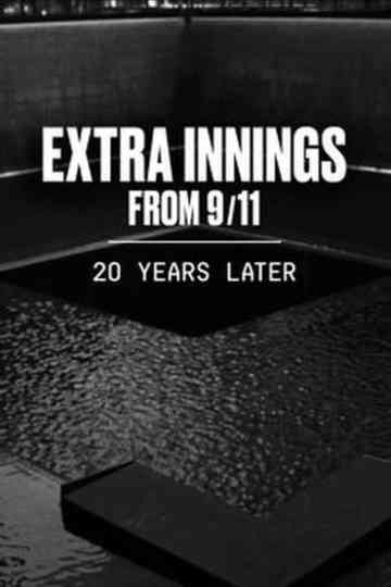 Extra Innings from 911 20 Years Later
