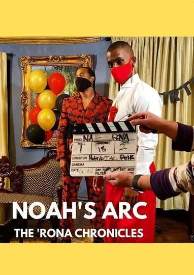 Noah's Arc: The 'Rona Chronicles Poster