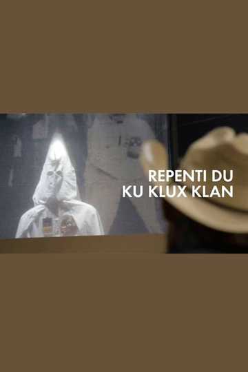 Repenti du ku klux klan : les secrets d'un ancien grand dragon