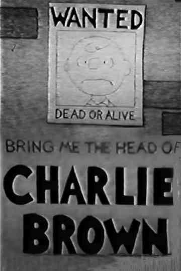 Bring Me the Head of Charlie Brown Poster