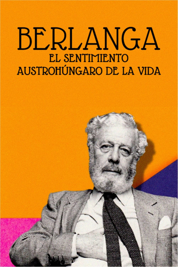 Berlanga el sentimiento austrohúngaro de la vida