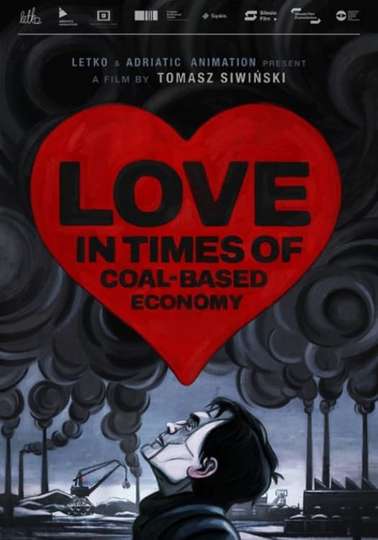 Love in the Times of Coal-Based Economy Poster