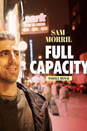Sam Morril Full Capacity Poster