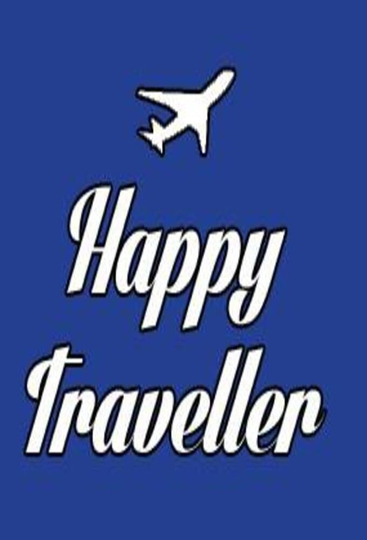 Happy Traveller Poster