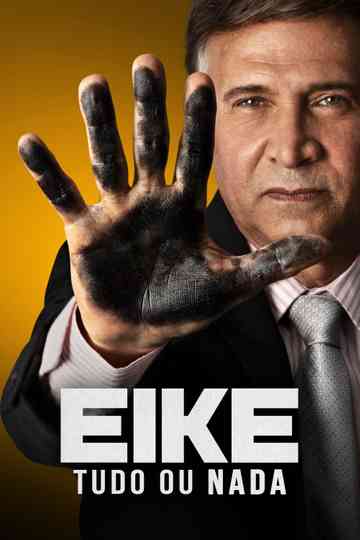 Eike: Tudo ou Nada Poster