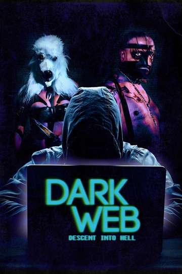 Dark Web: Descent Into Hell Poster