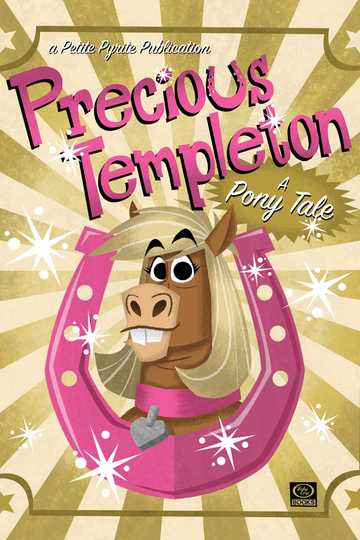 Precious Templeton: A Pony Tale