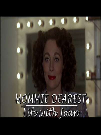 Mommie Dearest Life with Joan Poster