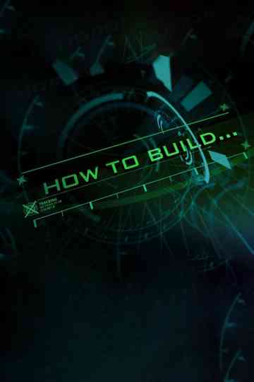 How to Build