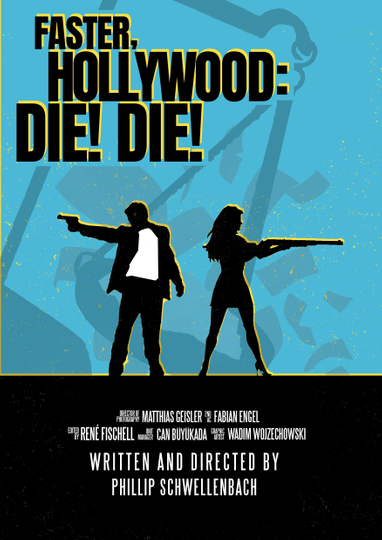 Faster Hollywood Die Die