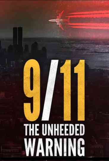 9/11 - The Unheeded Warning Poster