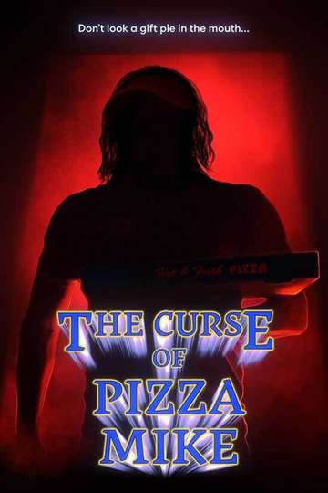 The Curse of Pizza Mike Poster