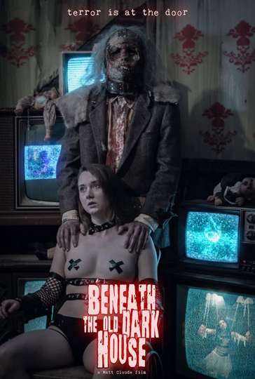 Beneath the Old Dark House Poster