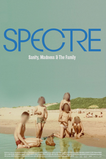 Spectre: Sanity, Madness and The Family