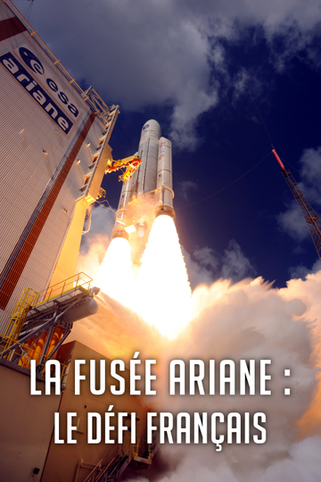 La Fusée Ariane  Le Défi français