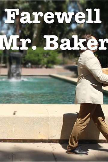 Farewell Mr Baker