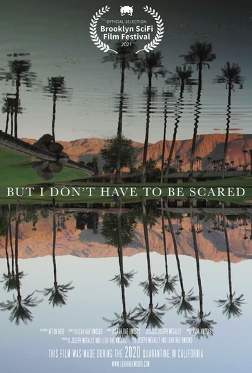 But I Dont Have to Be Scared