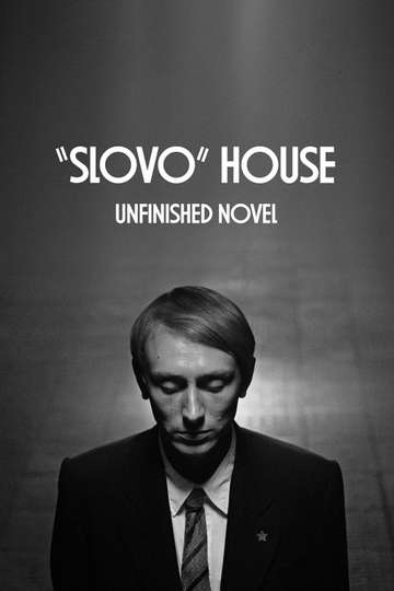 “Slovo” House. Unfinished Novel Poster