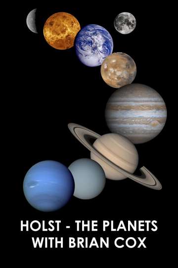 Holst The Planets with Professor Brian Cox